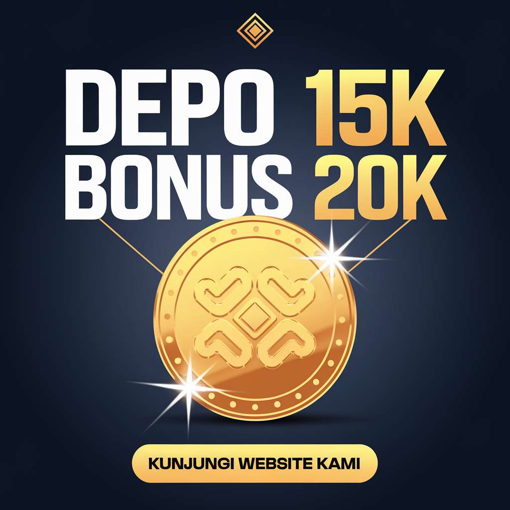 SITUS SLOT DEPO 25 JADI 50 🦯 DEMO SLOT Slot Depo 25 Bonus 25