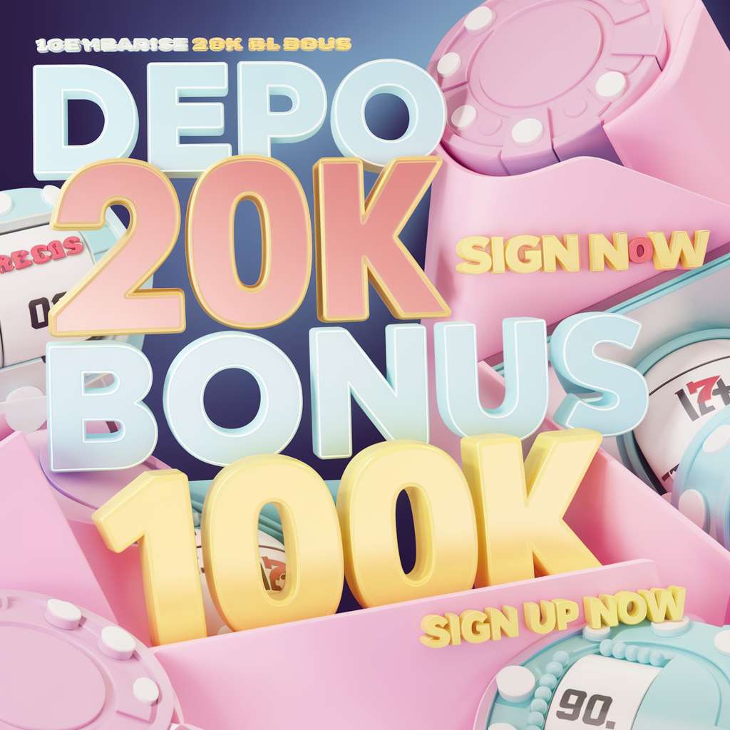 DEPO 10 BONUS 10 TO KECIL 🧸 SLOT DANA Slot Depo 10 Bonus 15